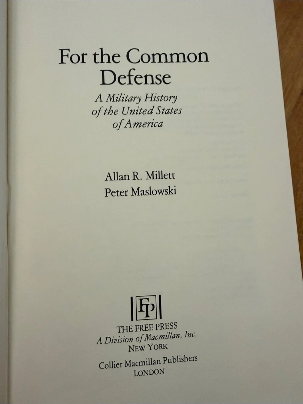 For the Common Defense - A Military History of the United States - Hardcover